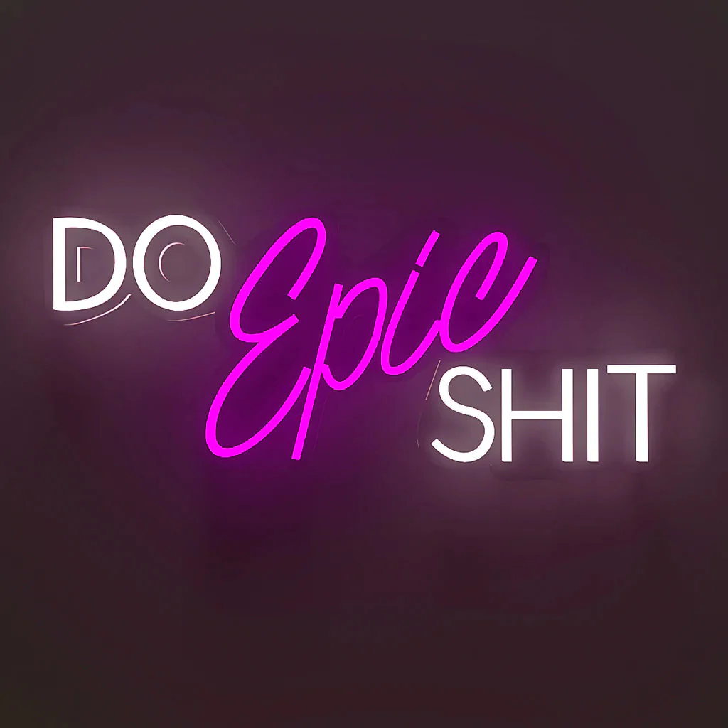 Do Epic Shit Text LED Neon Light - Image 3