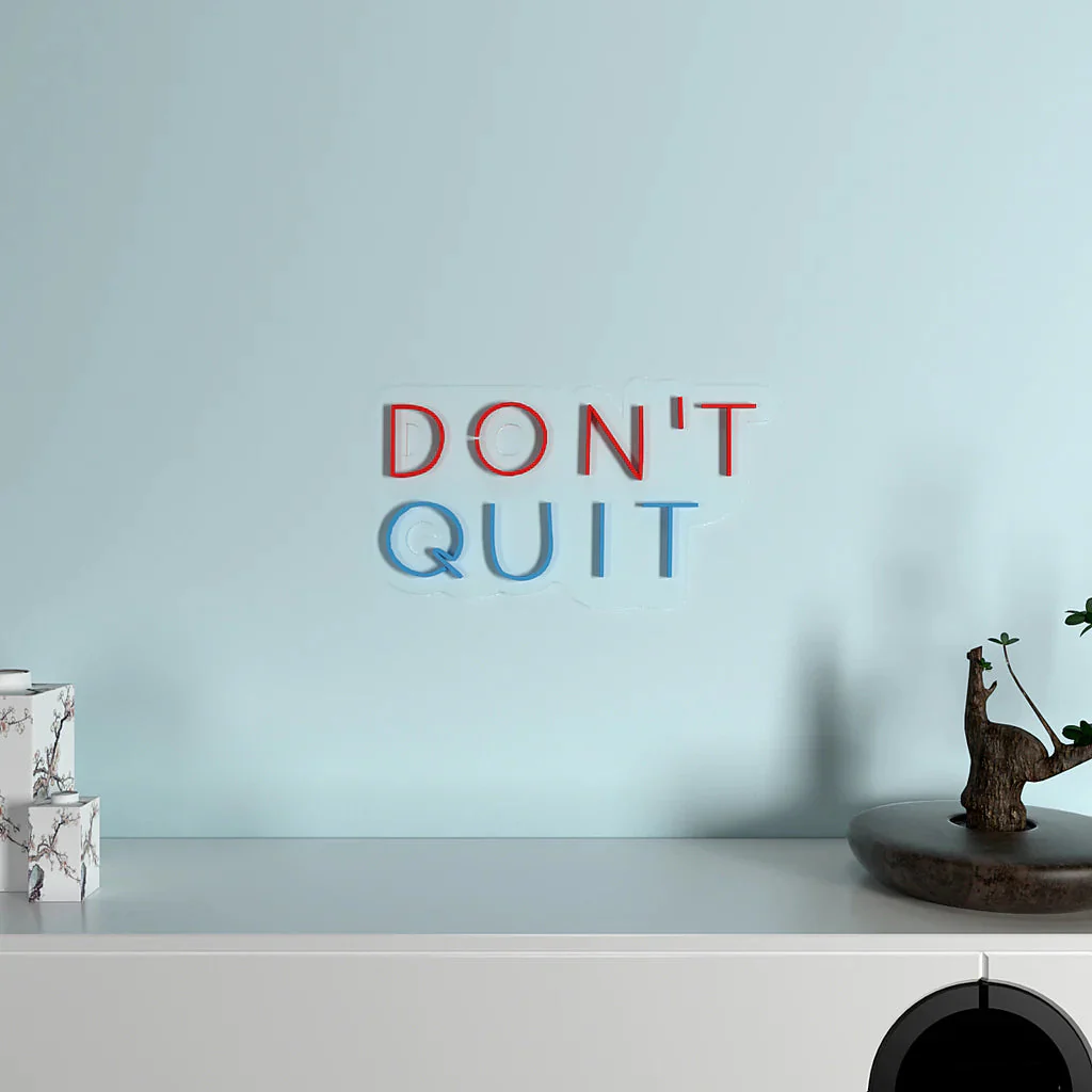 Don't Quit Text Neon LED Light - Image 3