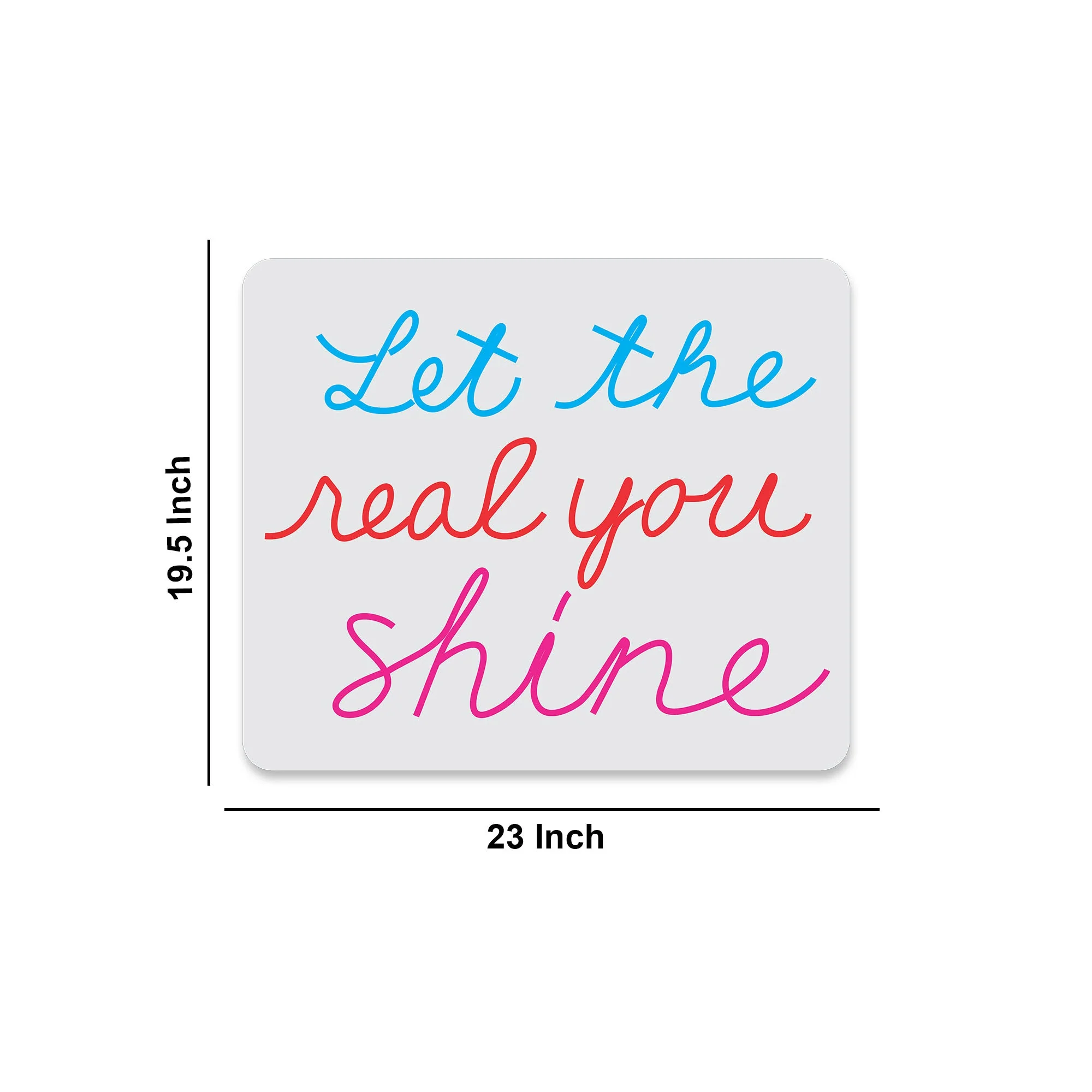 Let the Real You Shine Inspirational Text Neon Sign LED Light - Image 3